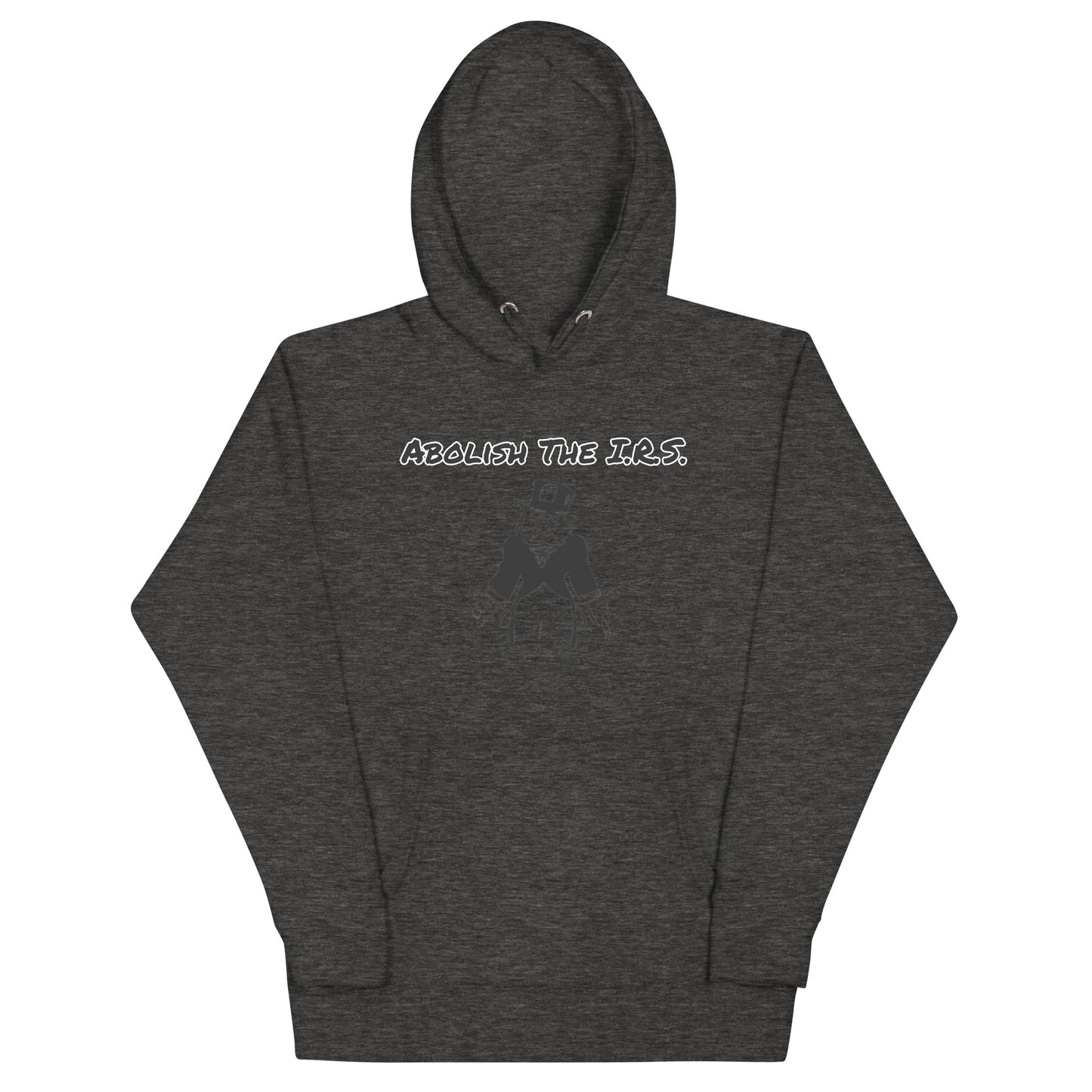 ABOLISH THE IRS - Hoodie