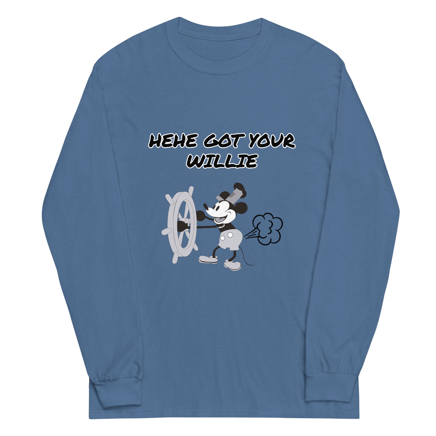 HEHE GOT YOUR WILLIE - Mens Long Sleeve Shirt