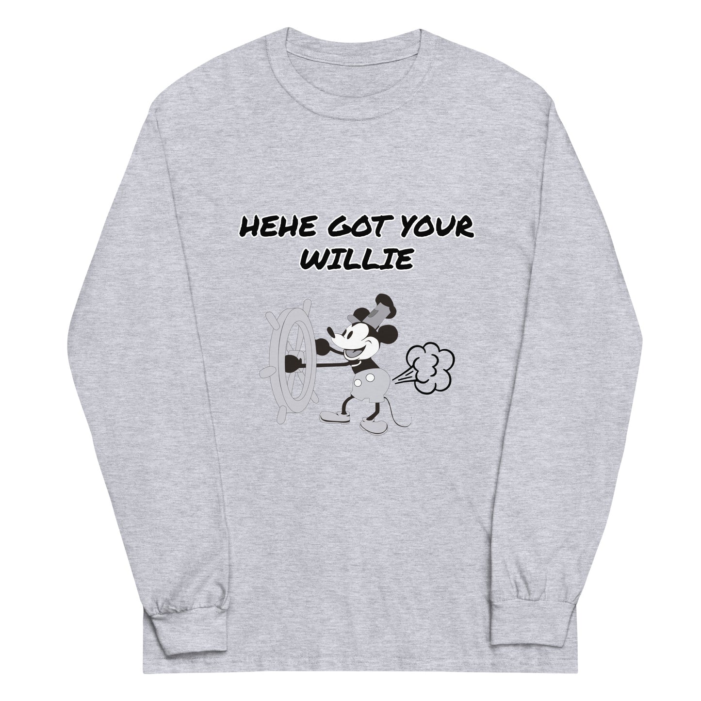 HEHE GOT YOUR WILLIE - Mens Long Sleeve Shirt