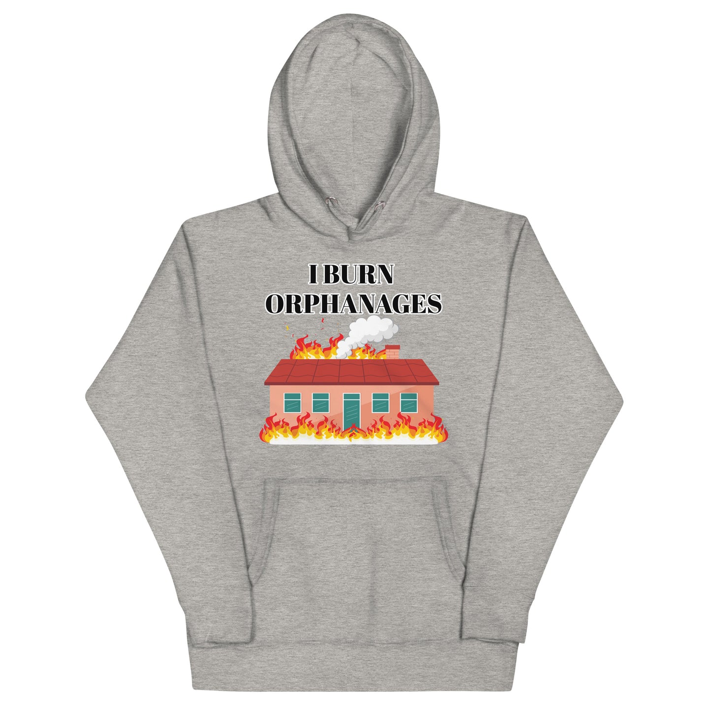 I BURN ORPHANAGES - Premium Hoodie