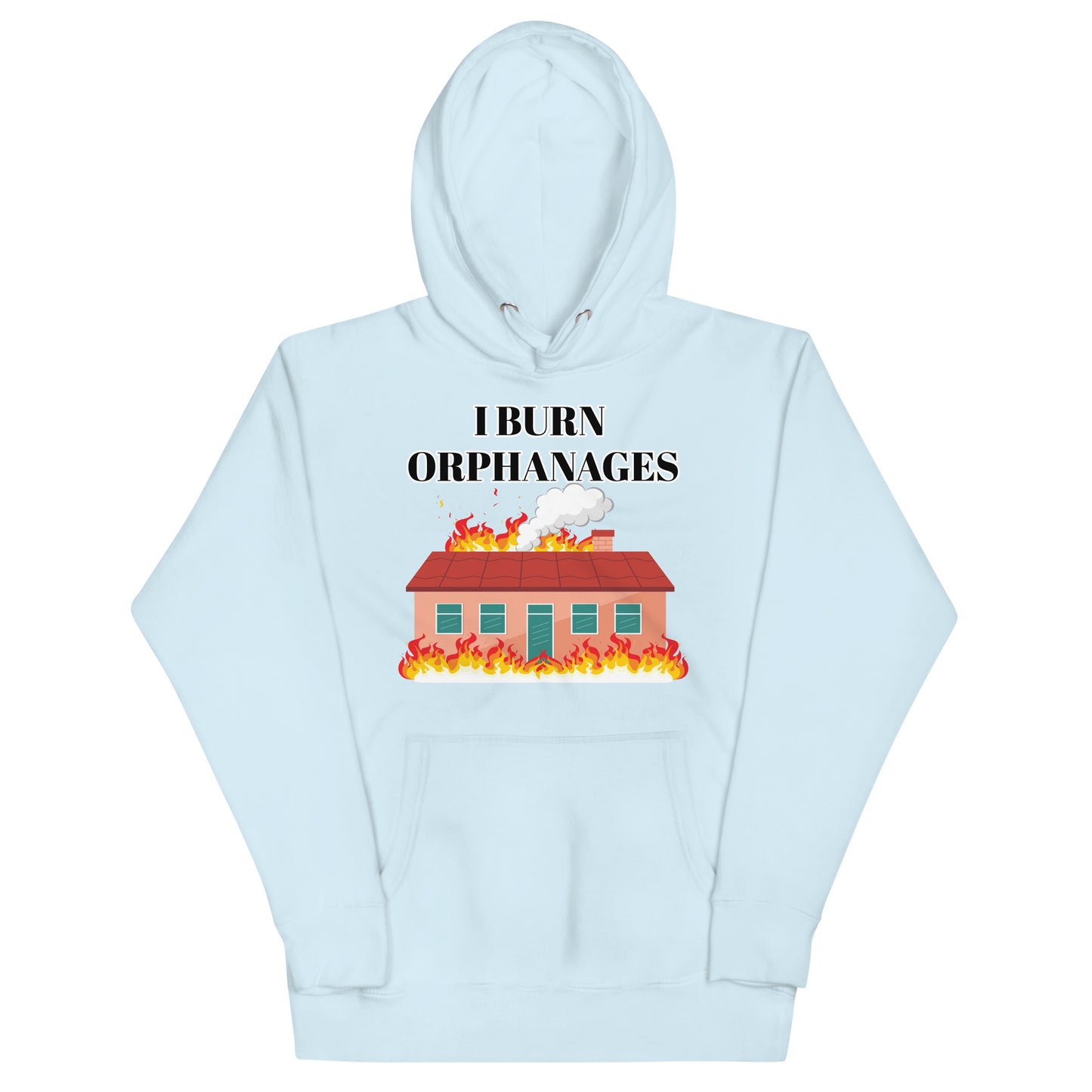 I BURN ORPHANAGES - Premium Hoodie